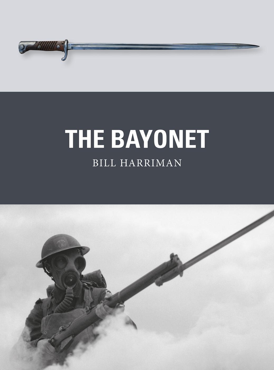 The Bayonet Bill Harriman Adam Hook Alan Gilliland