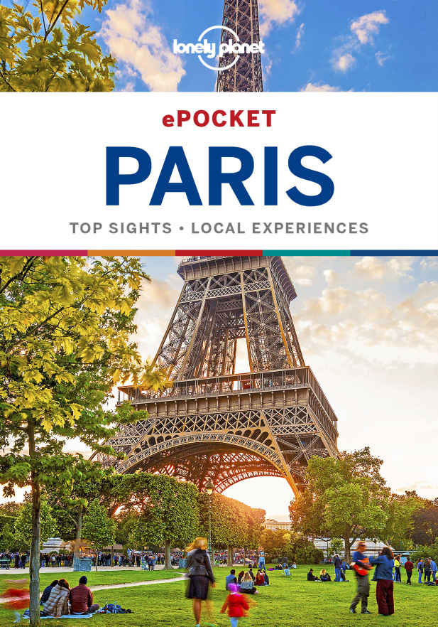 Lonely Planet Pocket Paris Travel Guide Lonely Planet Catherine Le Nevez Christopher Pitts Nicola Williams
