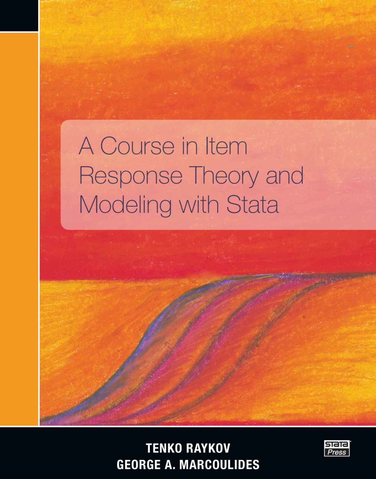 A Course In Item Response Theory And Modeling With Stata Raykov