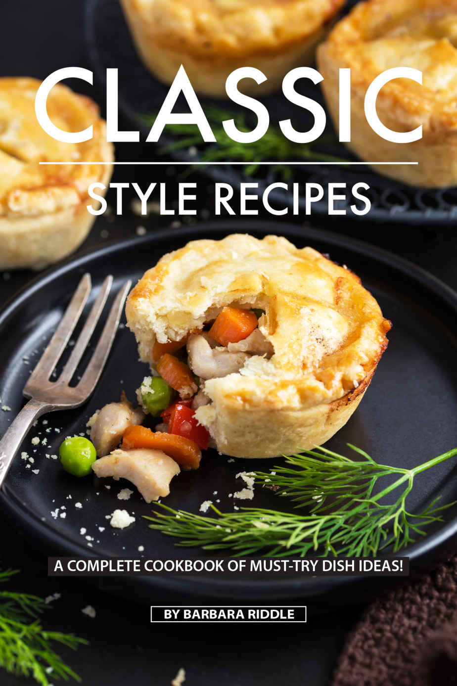 Classic Style Recipes Riddle Barbara
