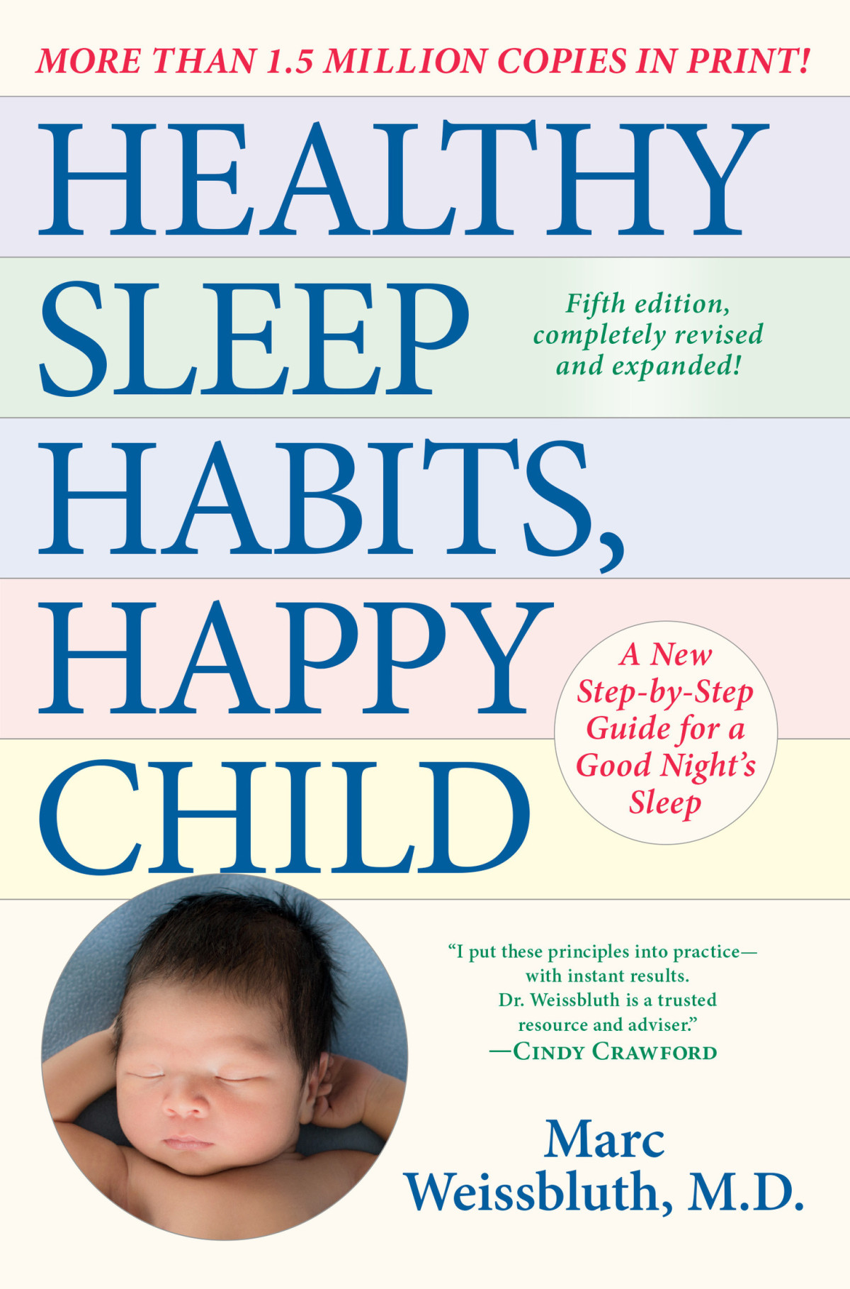 Healthy Sleep Habits Happy Child A New Stepbystep Guide For A Good Nights Sleep Marc Weissbluth