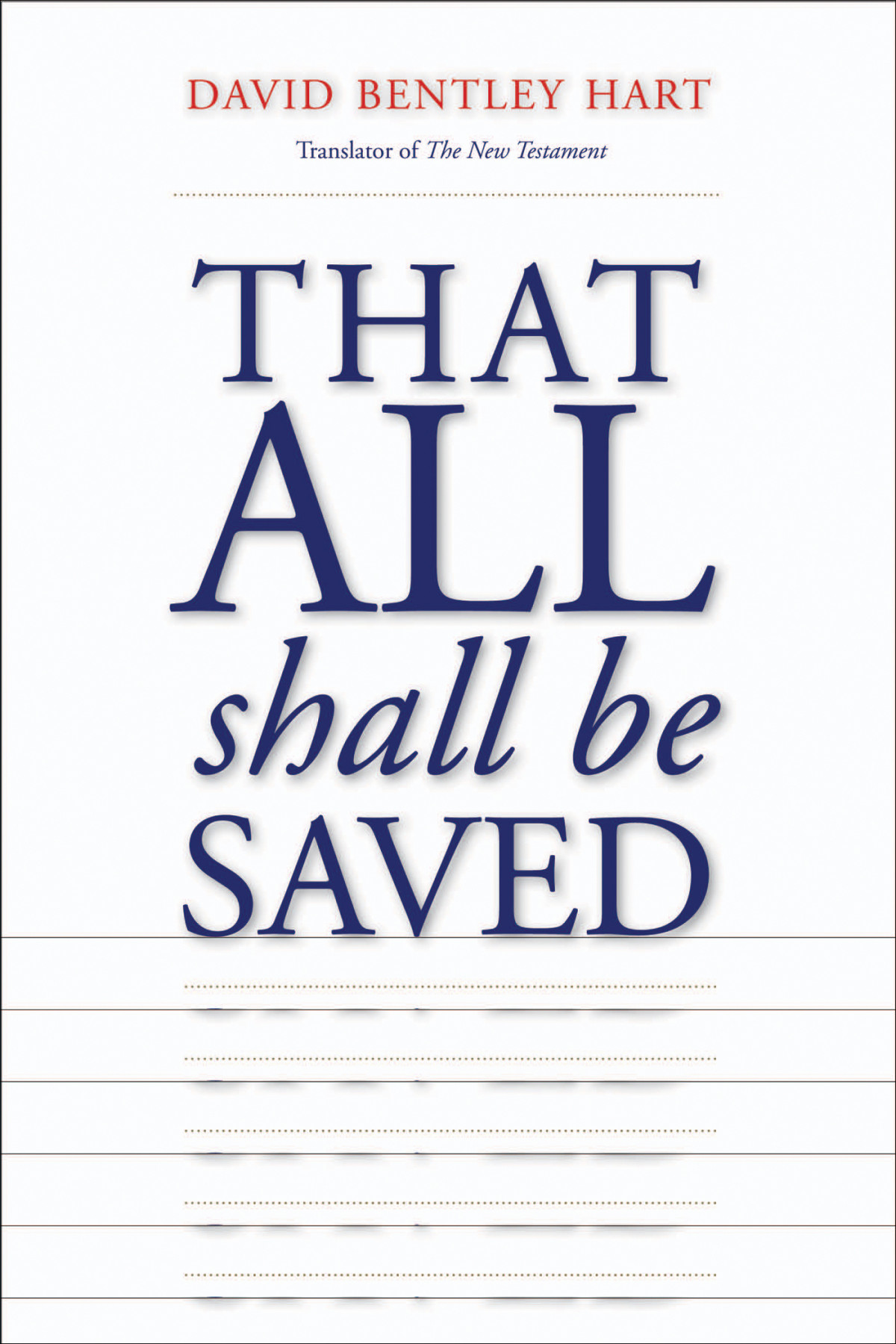 That All Shall Be Saved David Bentley Hart