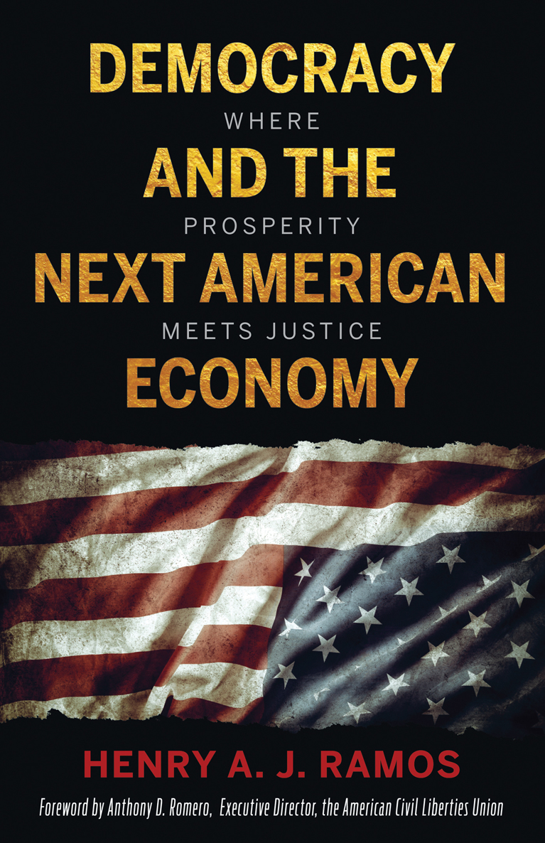 Democracy And The Next American Economy Ramos Henry A J