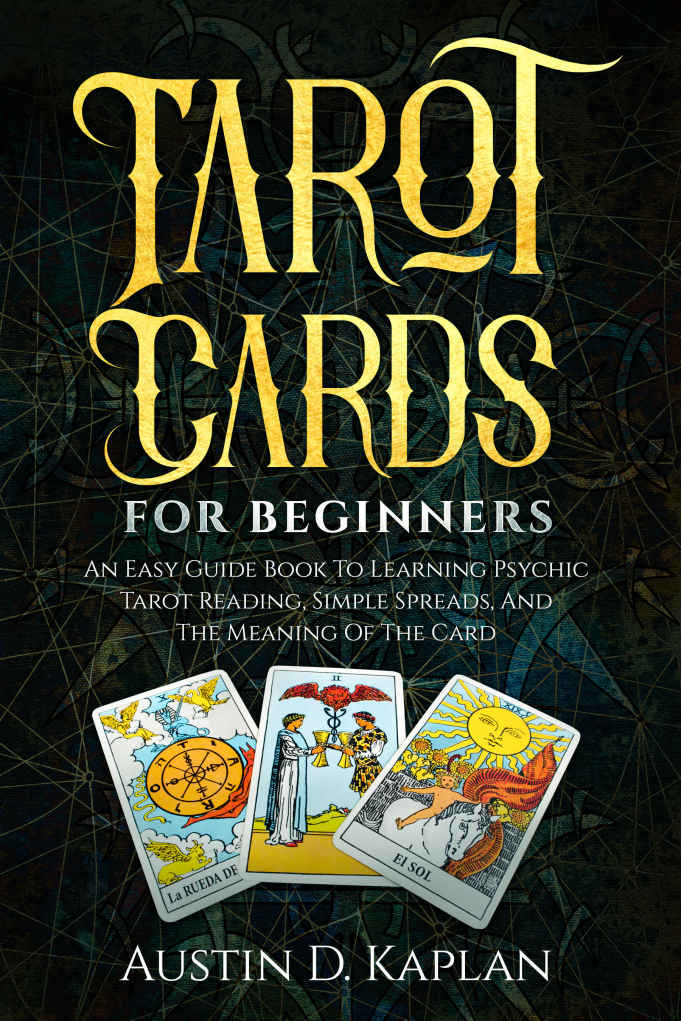 Tarot Cards For Beginners Kaplan Austin D