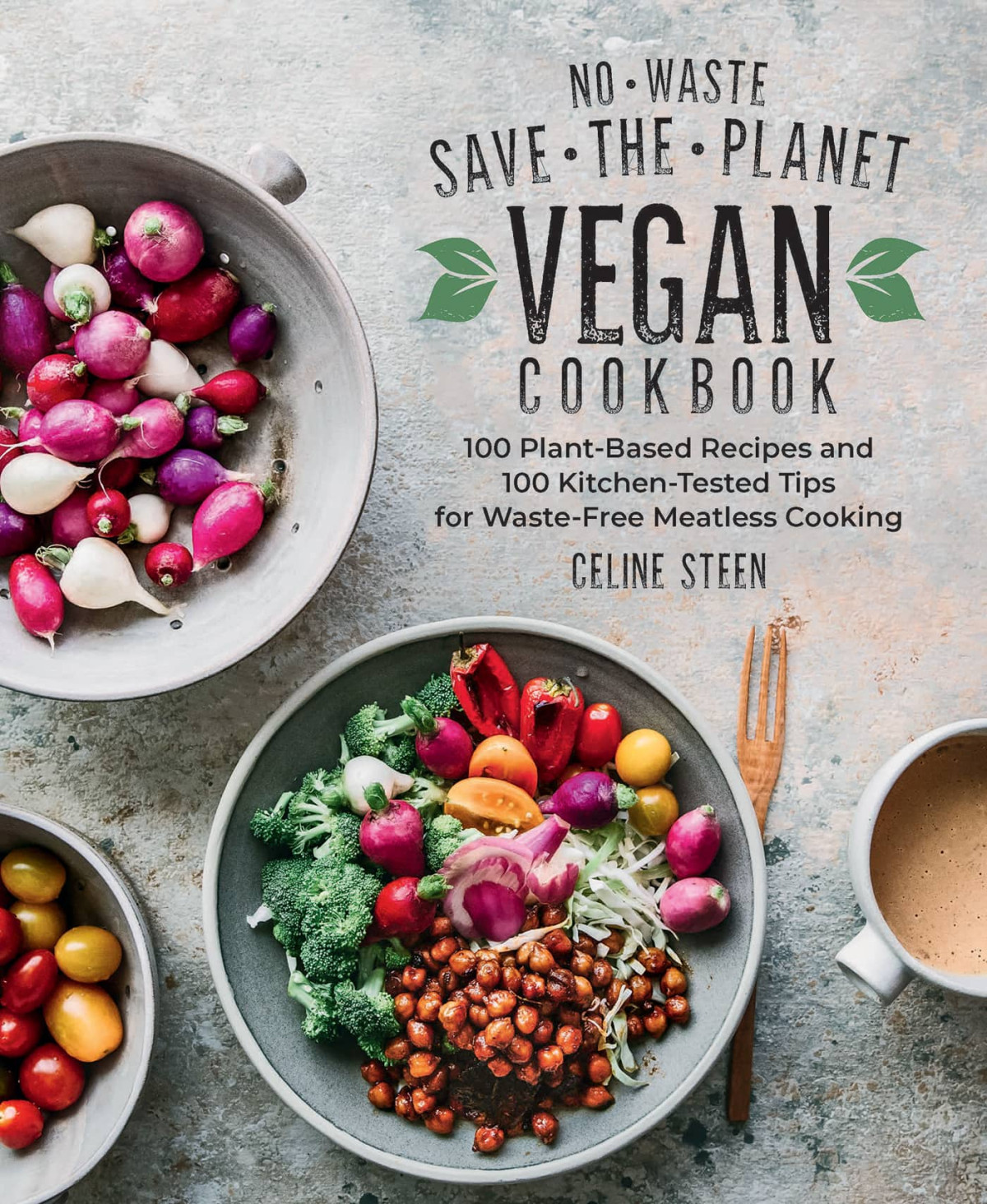 Nowaste Savetheplanet Vegan Cookbook Celine Steen