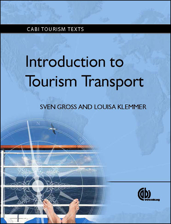Introduction To Tourism Transport Cabi Tourism Texts S Gross L Klemmer