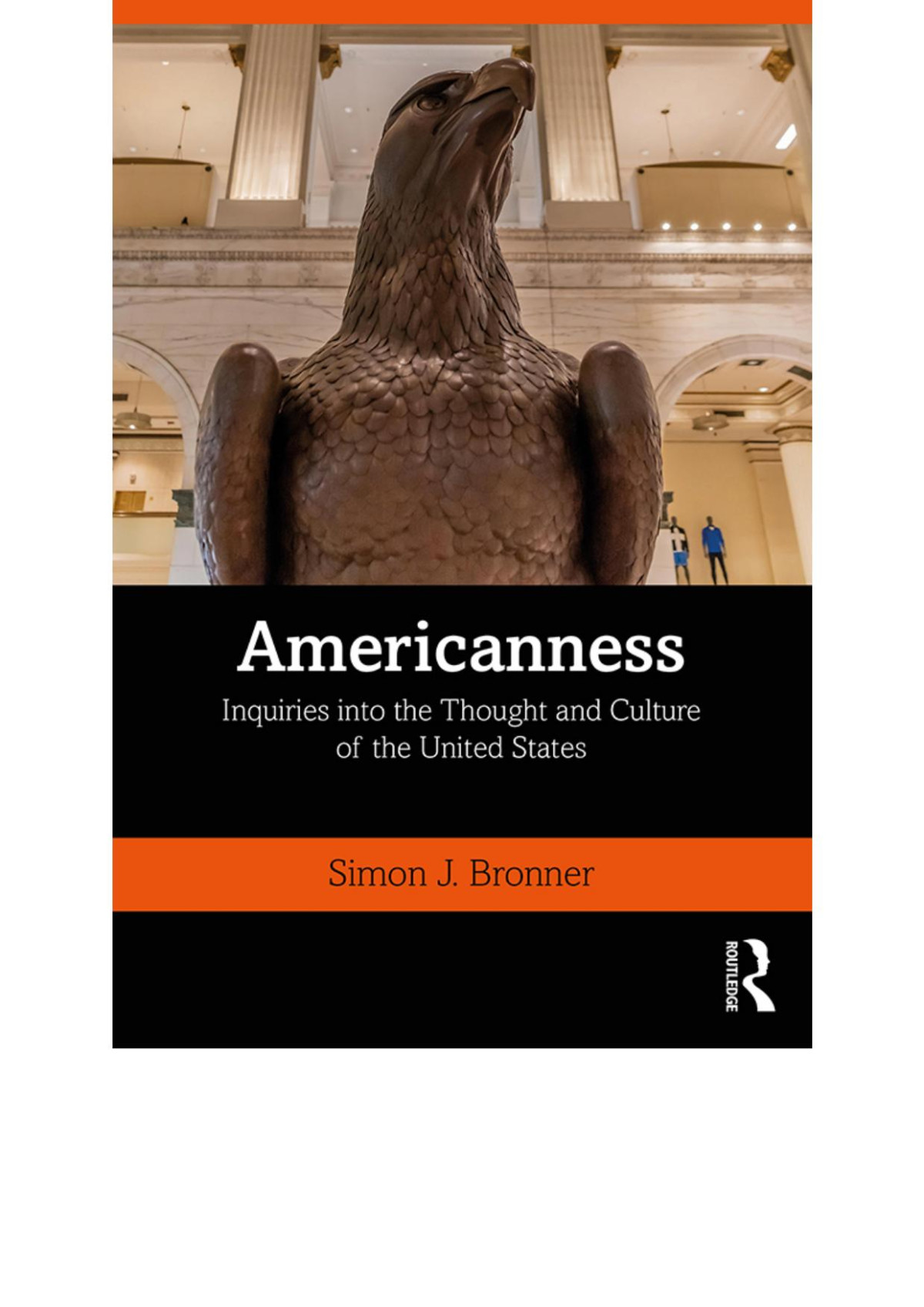 Americanness Inquiries Into The Thought And Culture Of The United States First Edition Simon J Bronner