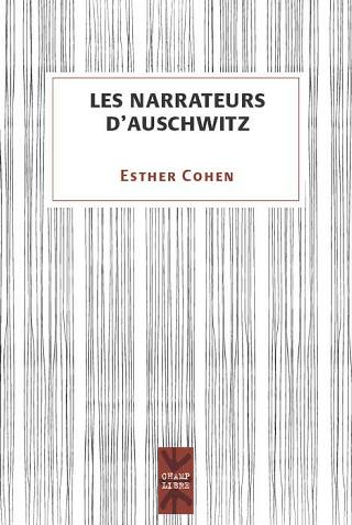 Les Narrateurs Dauschwitz Esther Cohen