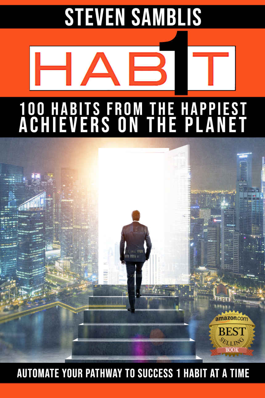 1 Habit 100 Habits From The Worlds Happiest Achievers Samblis