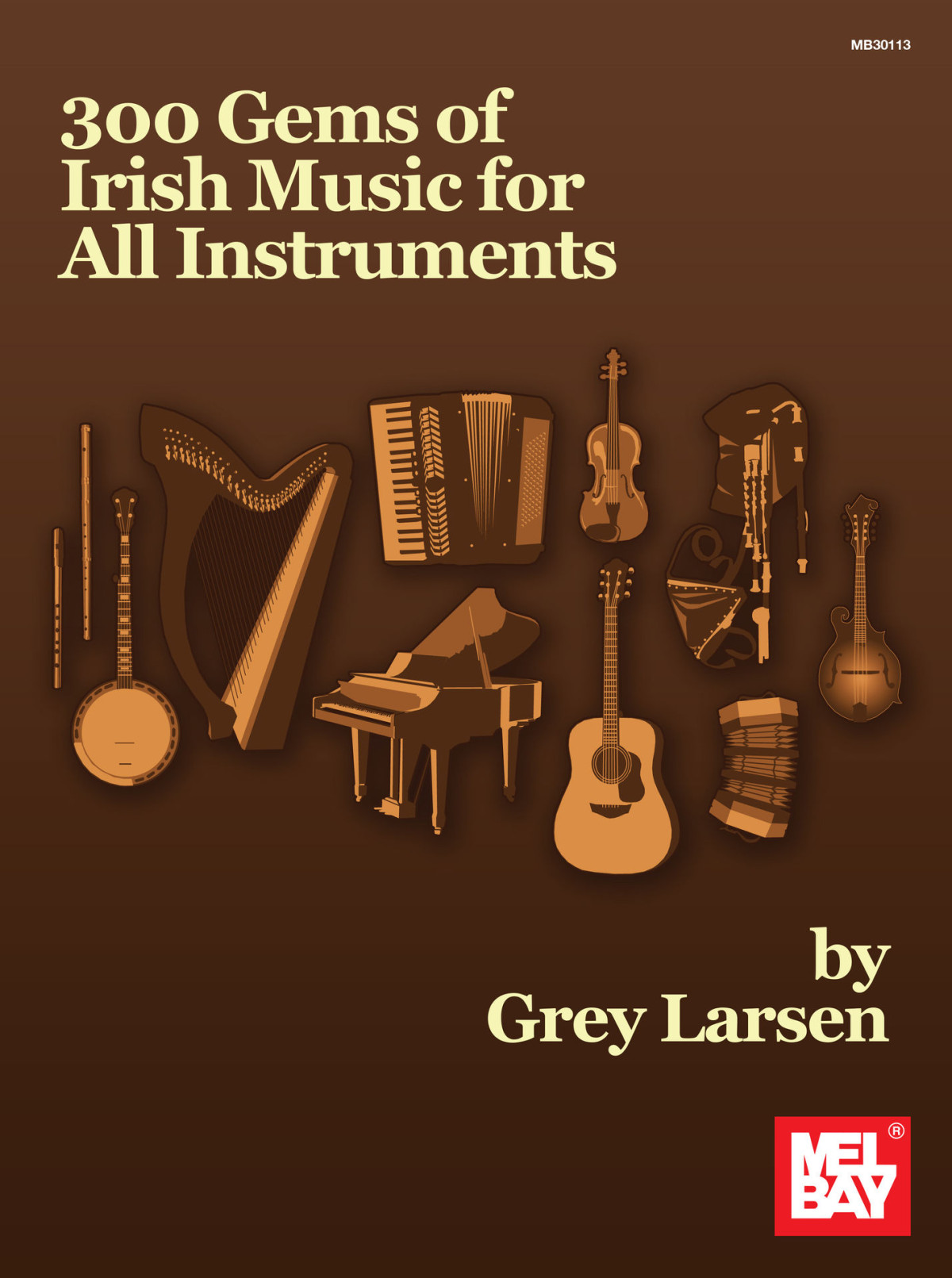 300 Gems Of Irish Music For All Instruments Grey Larsen