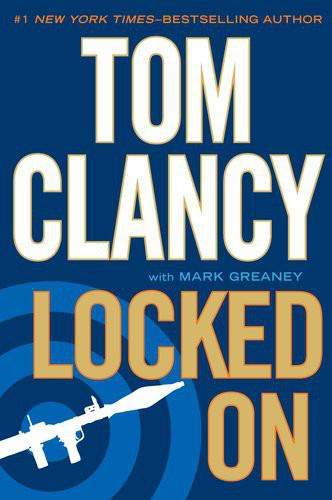 Jack Ryan 11 Locked On Tom Clancy Mark Greaney