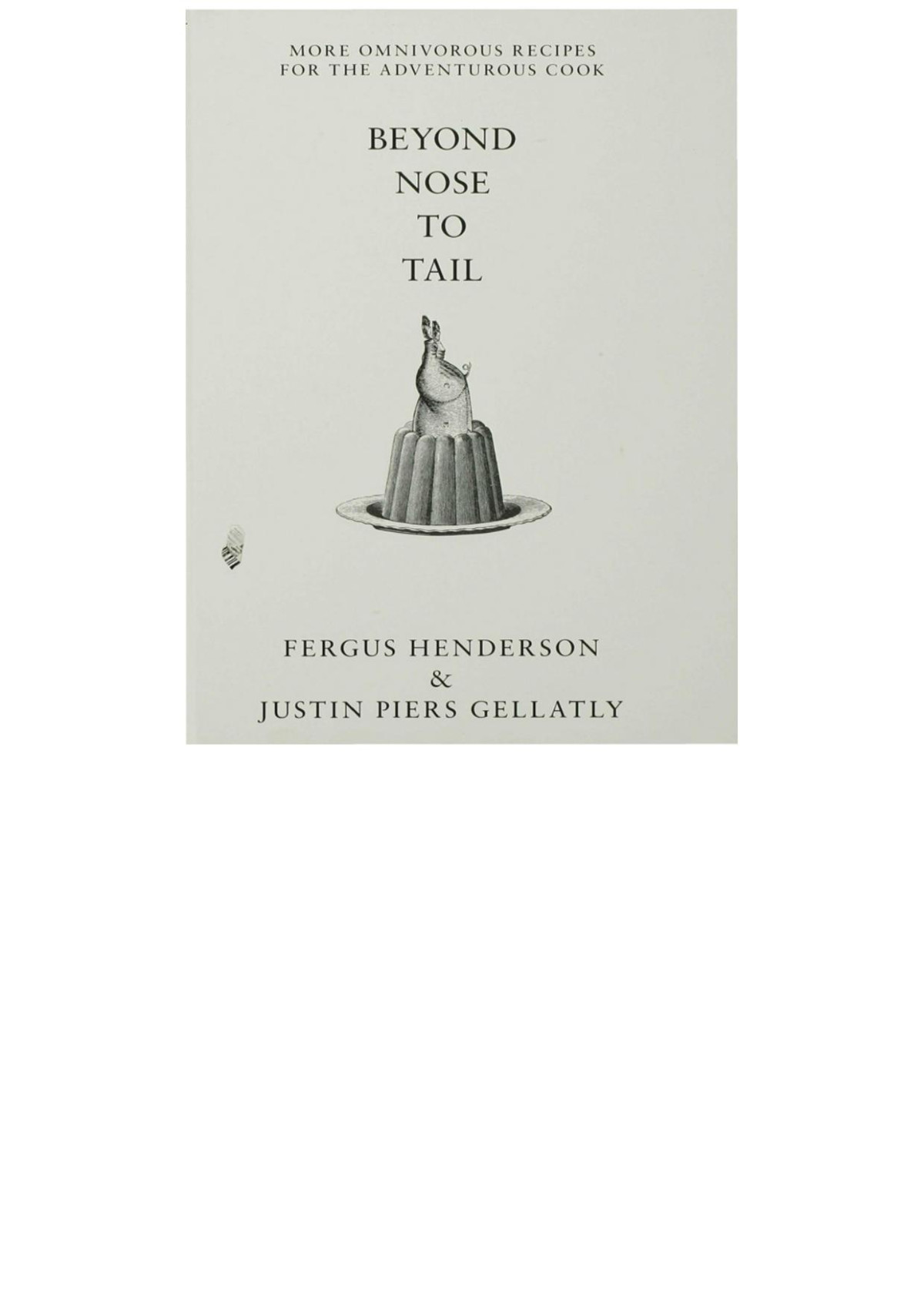 Beyond Nose To Tail Fergus Henderson