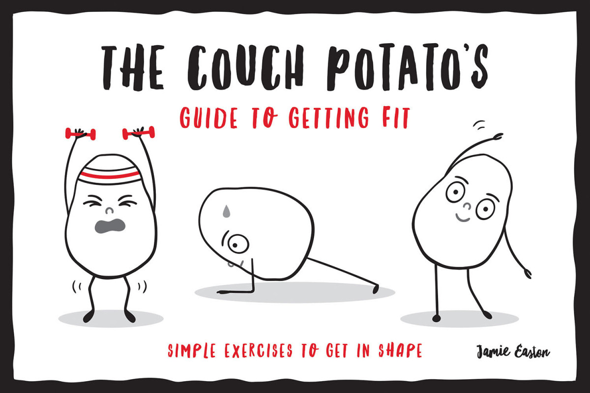 The Couch Potatos Guide To Getting Fit Jamie Easton