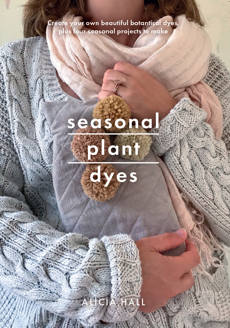 Seasonal Plant Dyes Hall Alicia