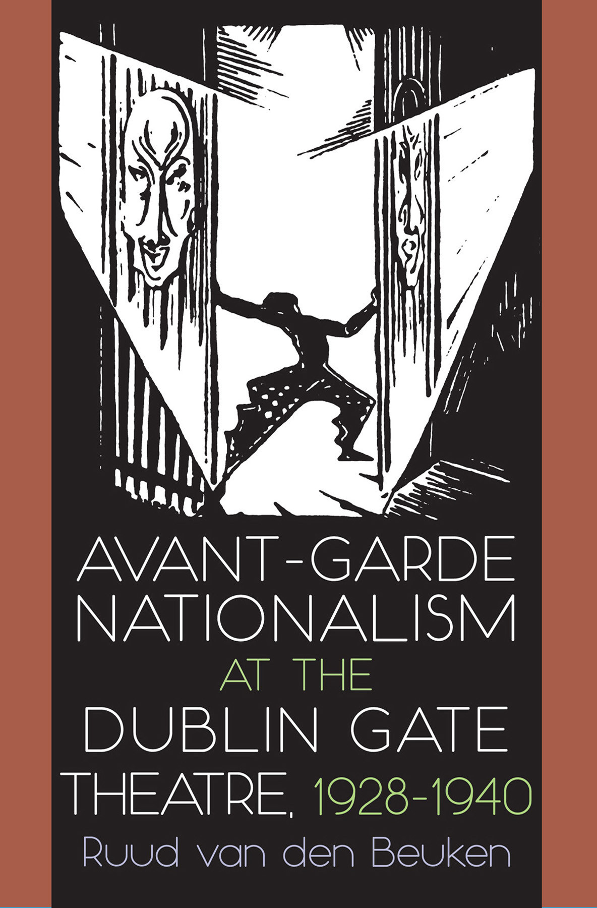 Avantgarde Nationalism At The Dublin Gate Theatre 19281940 Van Den Beuken