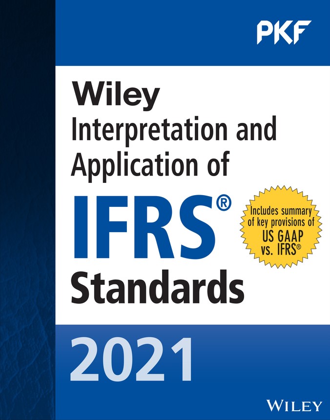 Wiley 2021 Interpretation And Application Of Ifrs Standards Pkf International Ltd Erwin Bakker T V Balasubramanian Kunal Bharadva Asif Chaudhry Danie Coetsee Chris Johnstone Patrick Kuria Christopher Naidoo J Ramanarayanan Darshan Shah