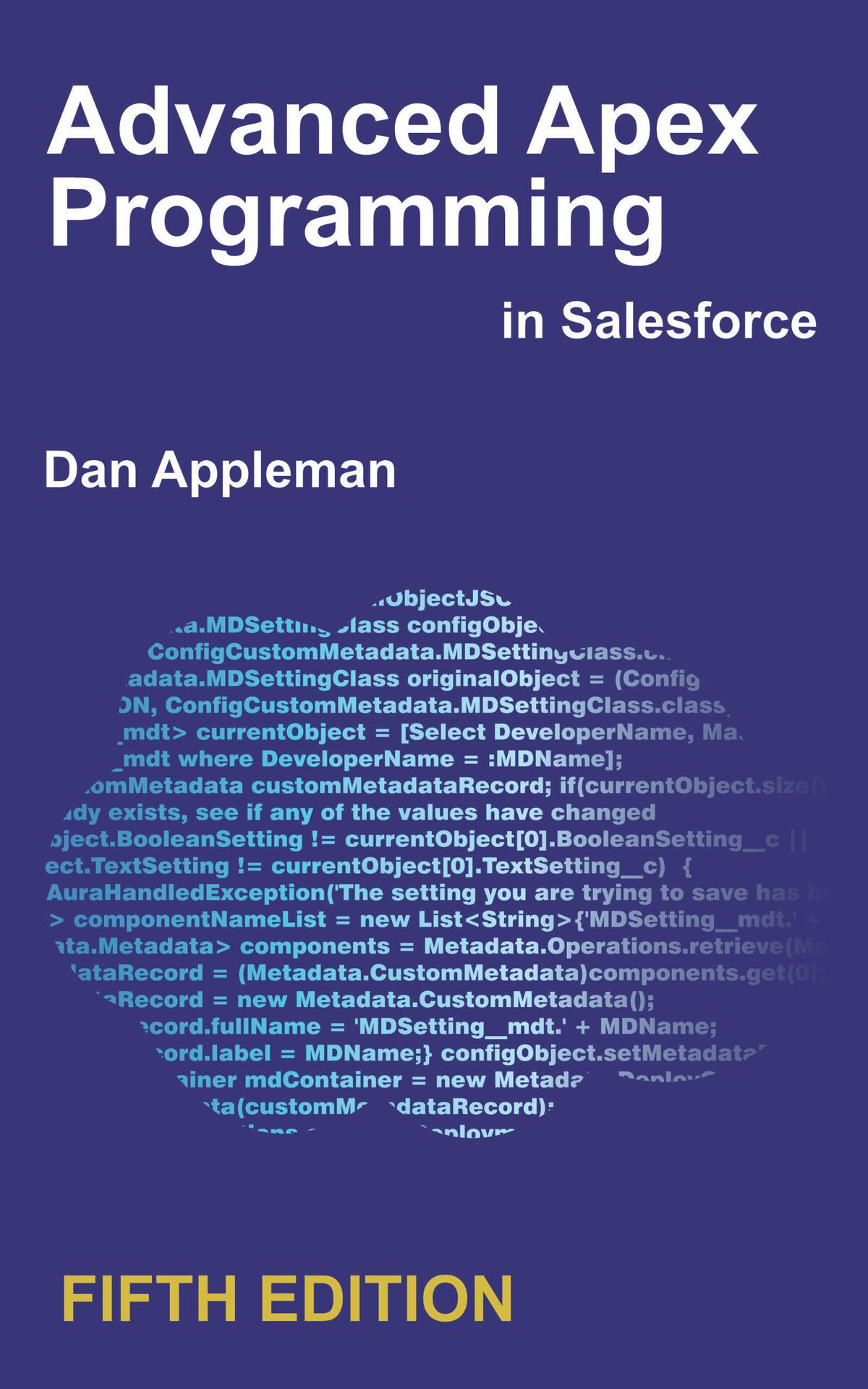 Advanced Apex Programming In Salesforce Appleman Dan