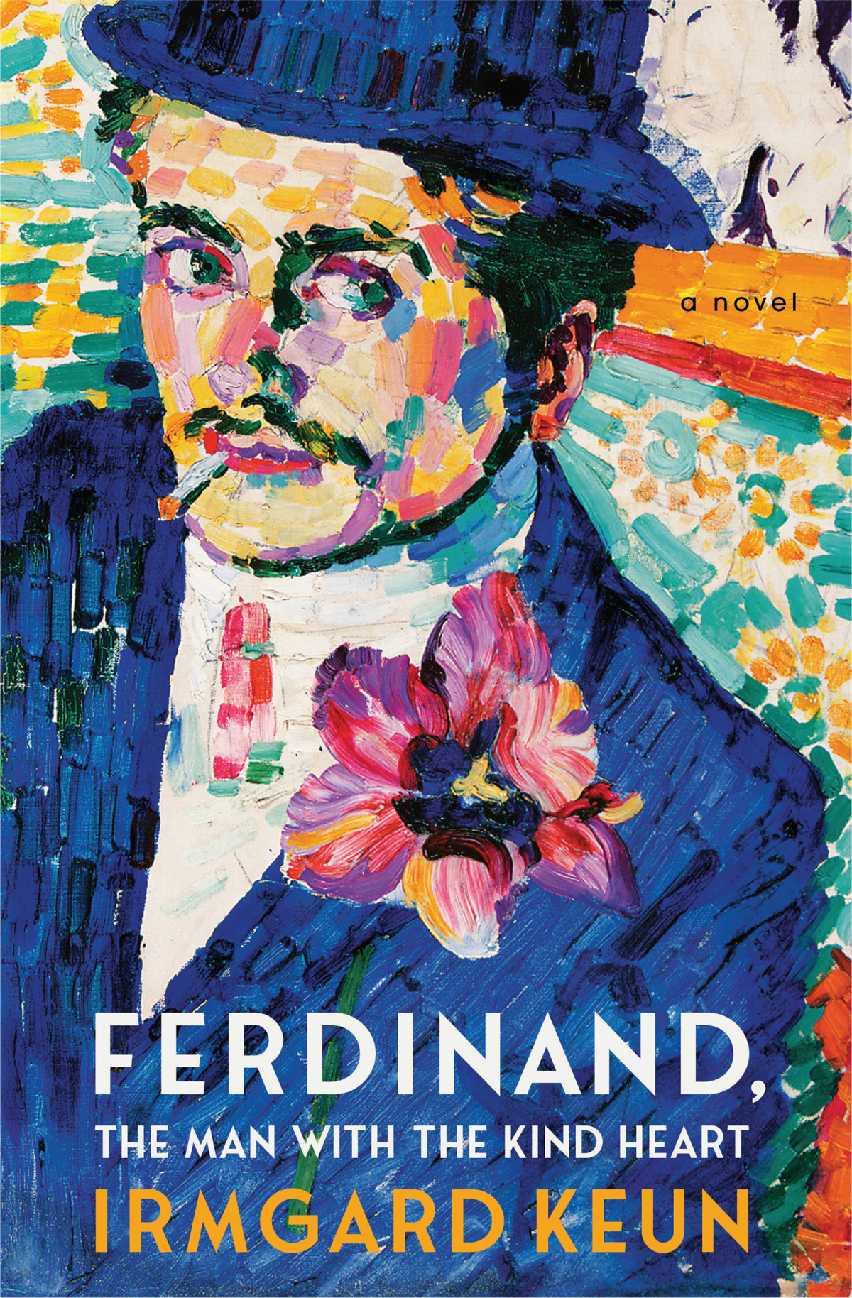 Ferdinand The Man With The Kind Heart A Novel Irmgard Keun