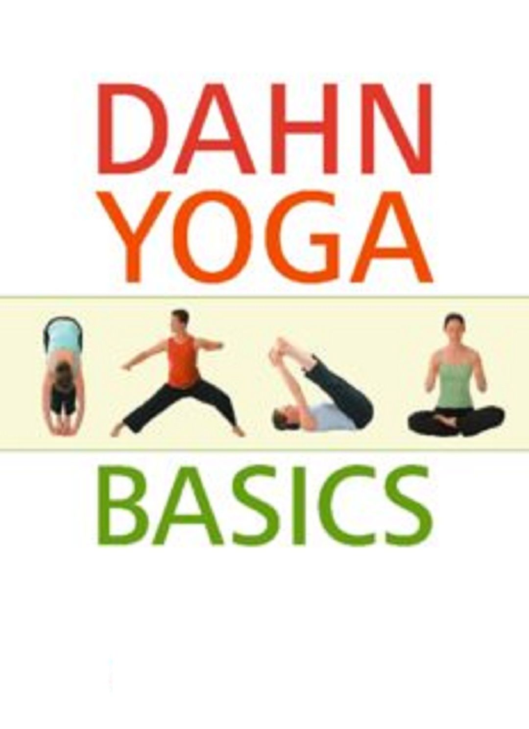Dahn Yoga Basics A Complete Guide To The Meridian Stretching Breathing Exercises Energy Work Relaxation And Meditation Techniques Of Dahn Yoga Pdfdrivecom Epub Verma