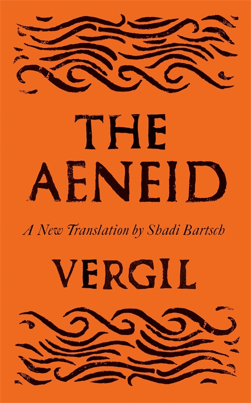 The Aeneid Shadi Bartsch
