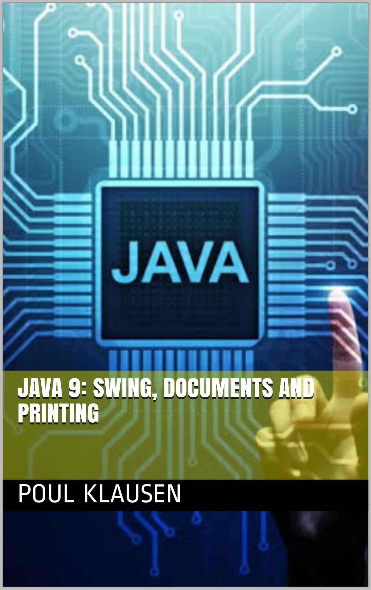 Java 9 Swing Documents And Printing Klausen Poul