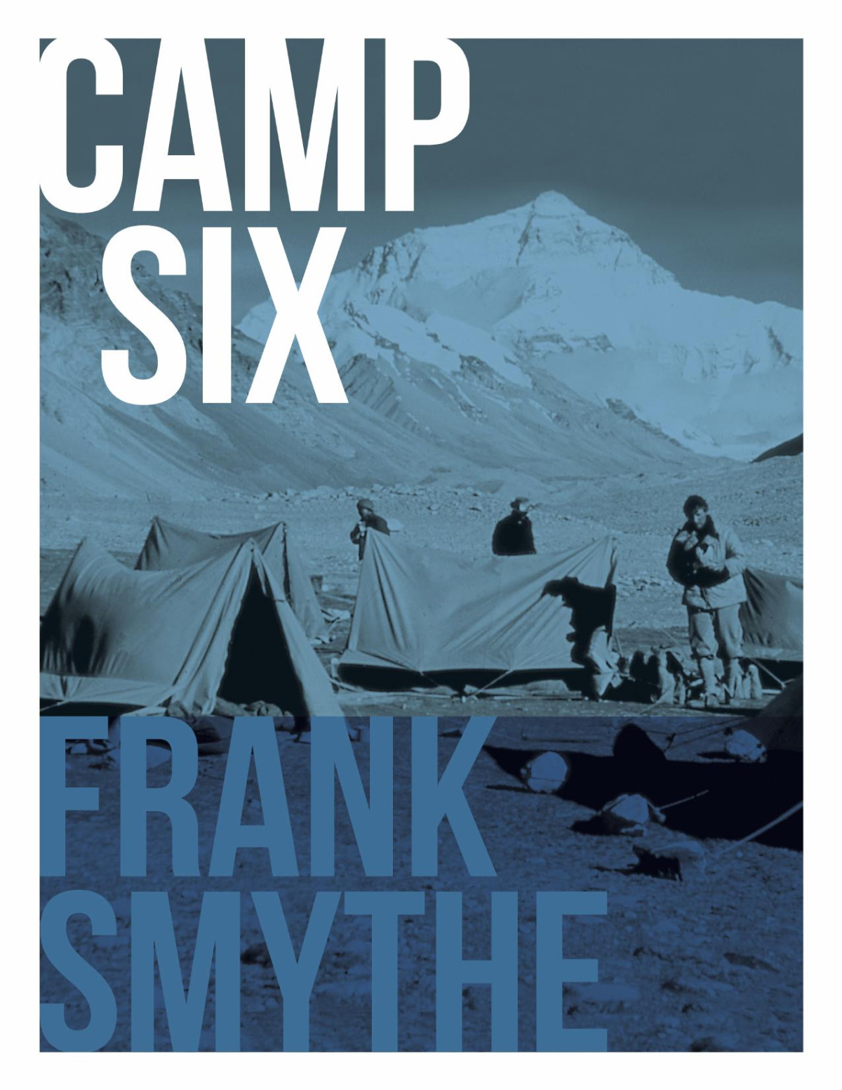 Camp Six Frank Smythe