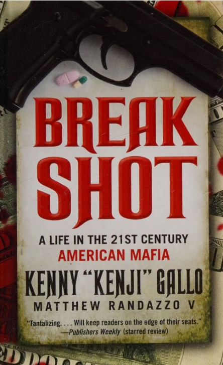 Breakshot A Life In The 21st Century American Mafia Reprint Kenny Gallo