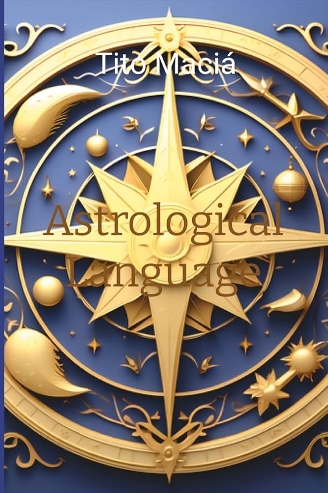 Astrological Language Tito Macia