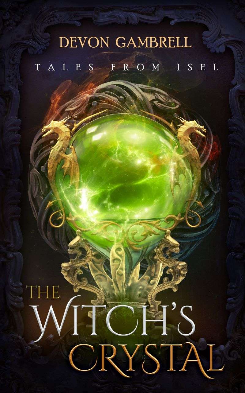 The Witchs Crystal Devon Gambrell