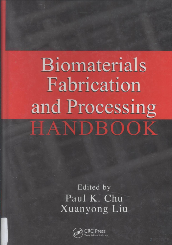 Biomaterials Fabrication And Processing Handbook 2008th Edition Paul Kchu