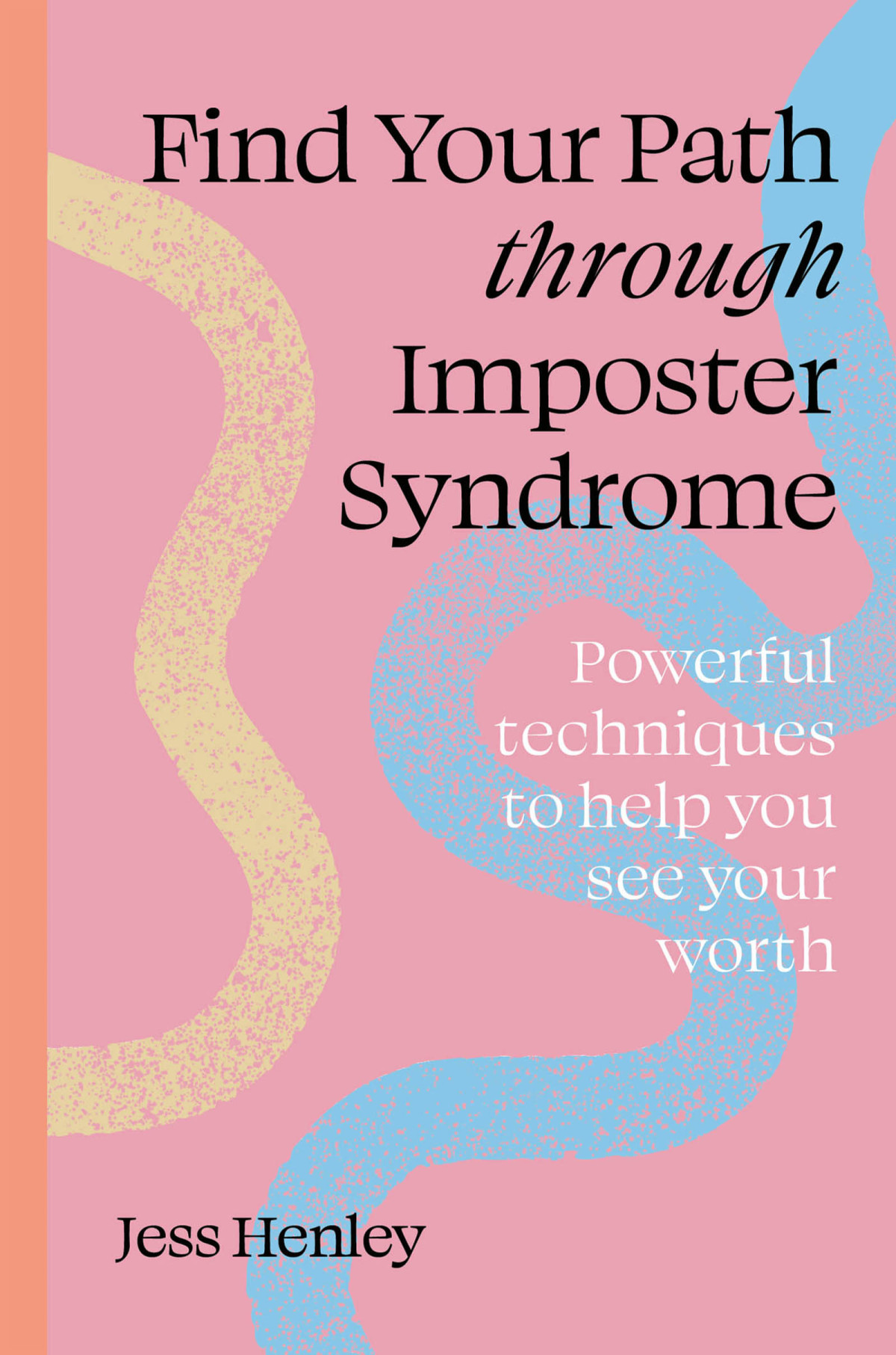 Find Your Path Through Imposter Syndrome Henley Jess