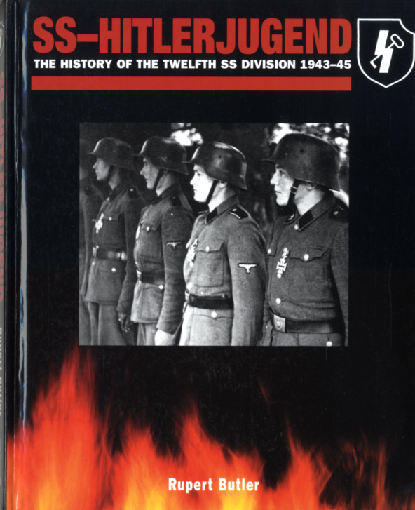 Sshitlerjugend The History Of The Twelfth Ss Division 194345 Rupert Butler
