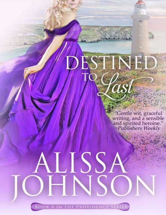 Destined To Last The Providence Series Book 4 Alissa Johnson
