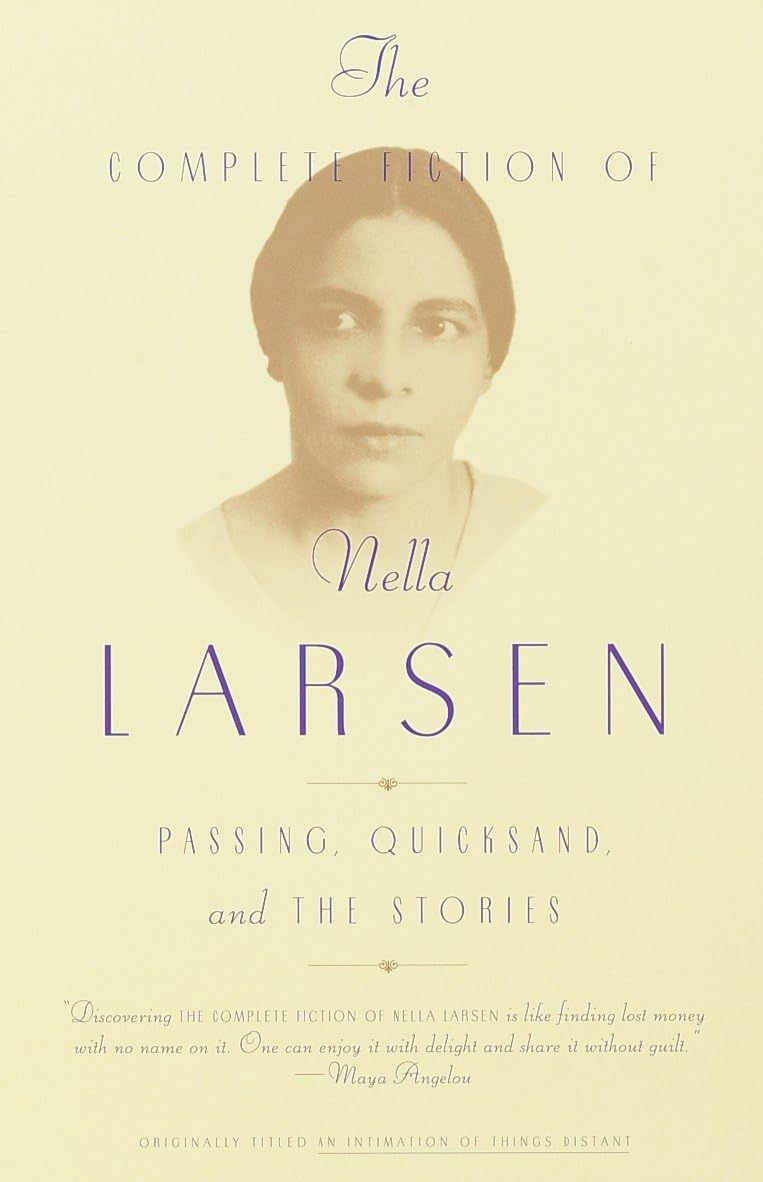 The Complete Fiction Of Nella Larsen Nella Larsen