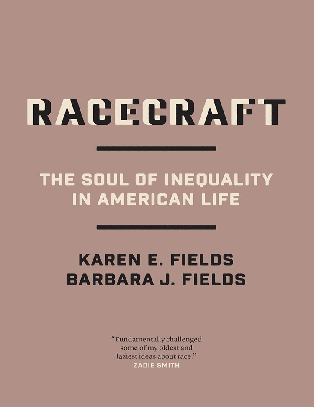 Racecraft Karen E Fields Barbara J Fields