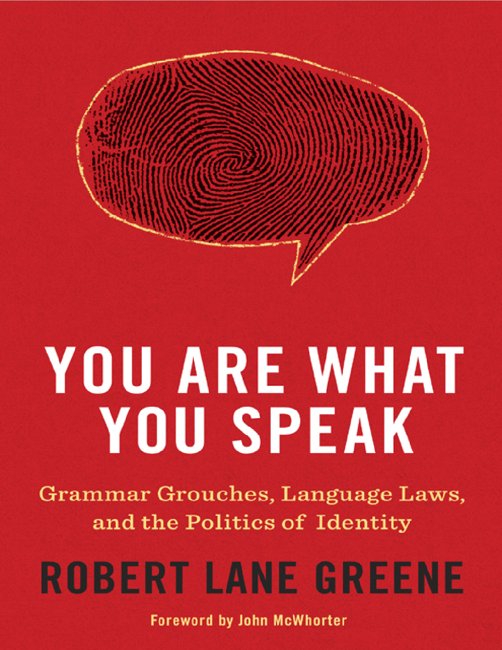 You Are What You Speak Robert Lane Greene