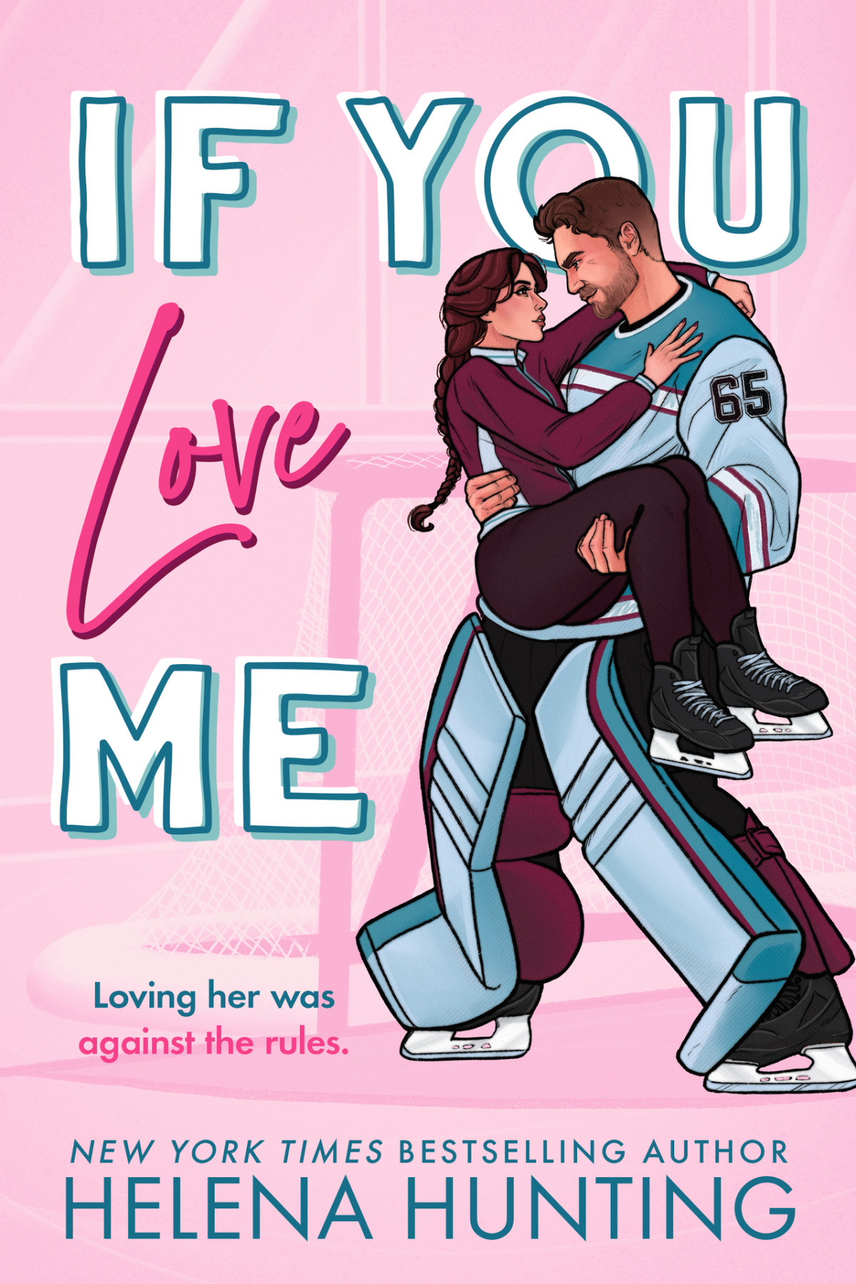 If You Love Me The Toronto Terror Series Book 4 Helena Hunting