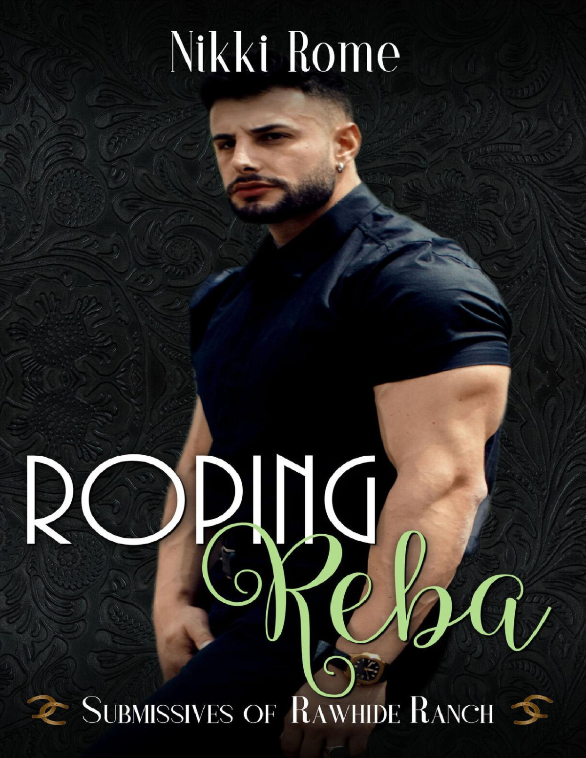 Roping Reba Submissives Of Rawhide Ranch Book 15 Nikki Rome Rawhide Authors