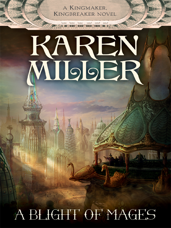 A Blight Of Mages Karen Miller