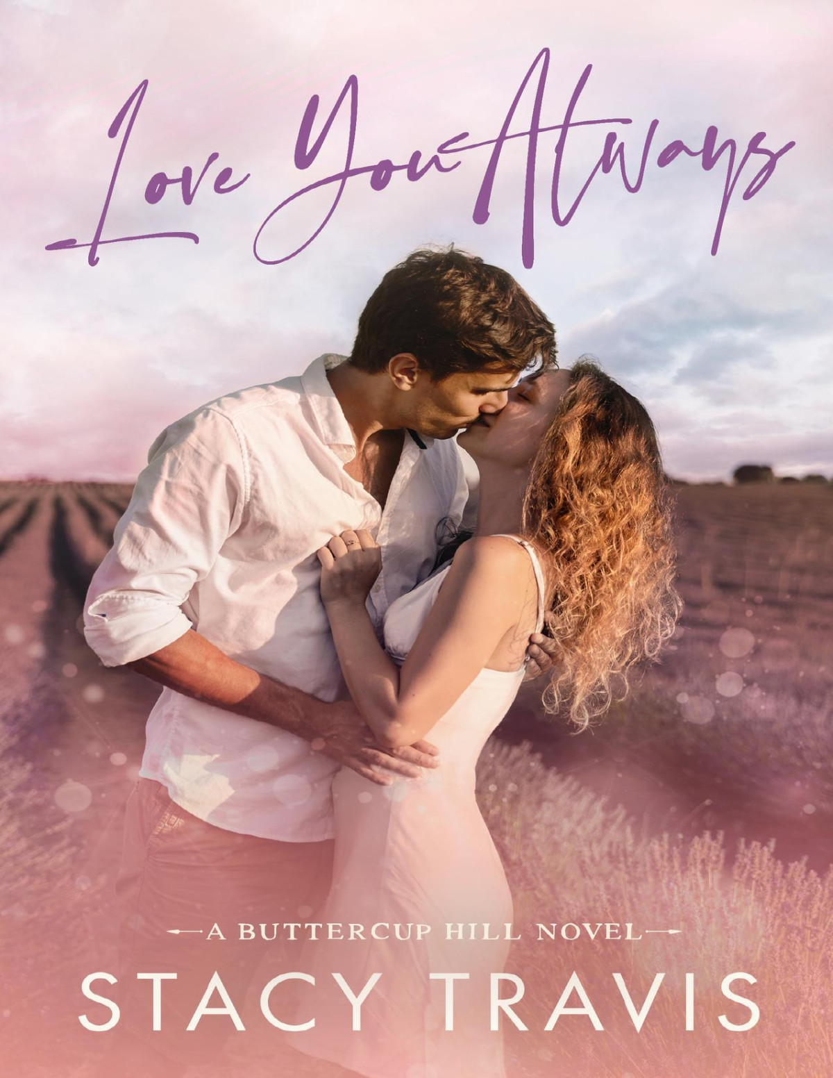 Love You Always A Smalltown Grumpysunshine Age Gap Romance Buttercup Hill Book 5 Stacy Travis