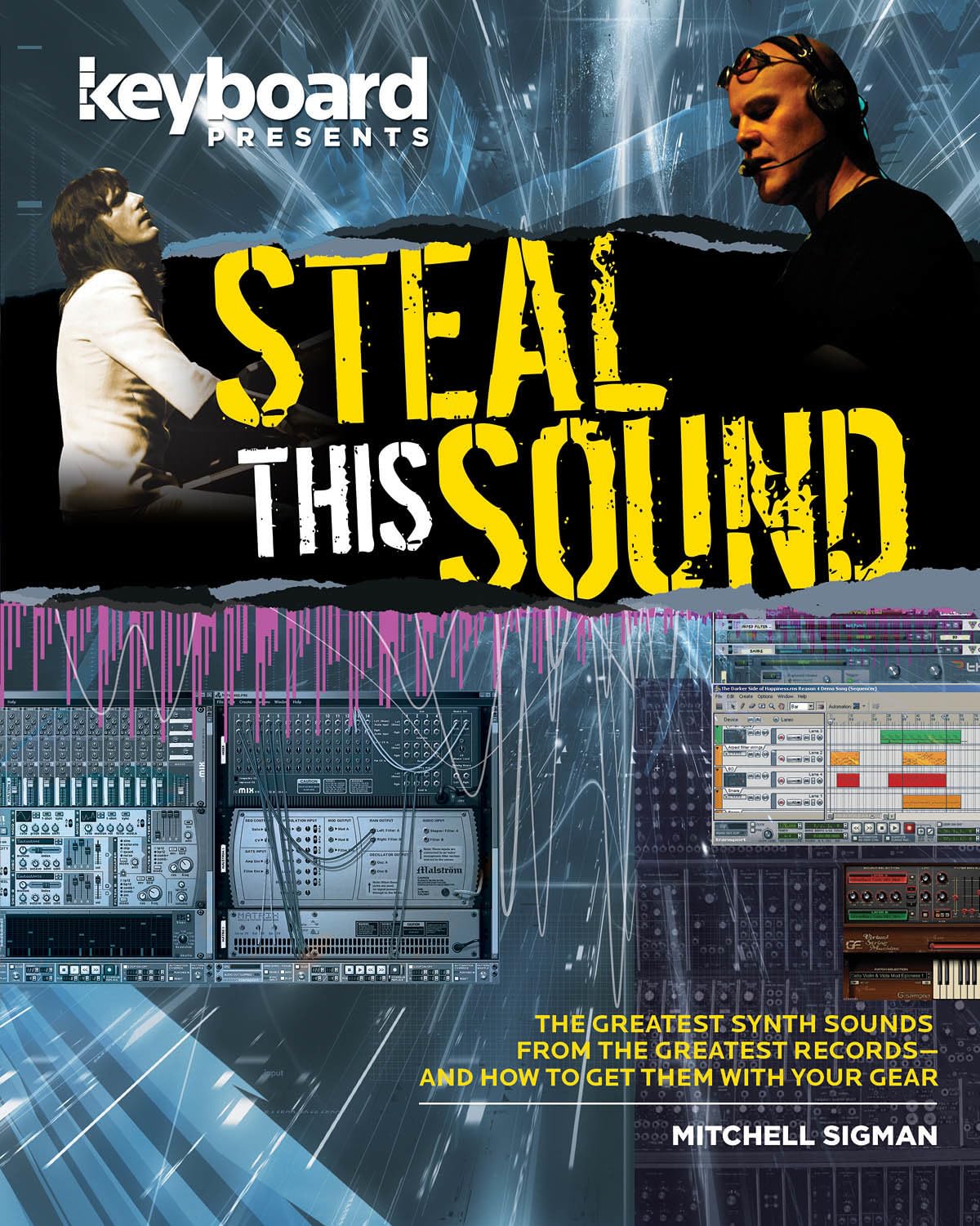 Keyboard Presents Steal This Sound Mitchell Sigman
