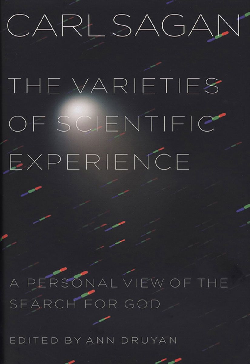 The Varieties Of Scientific Experience A Personal View Of The Search For God Carl Sagan