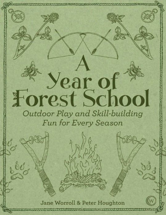 A Year Of Forest School Jane Worroll