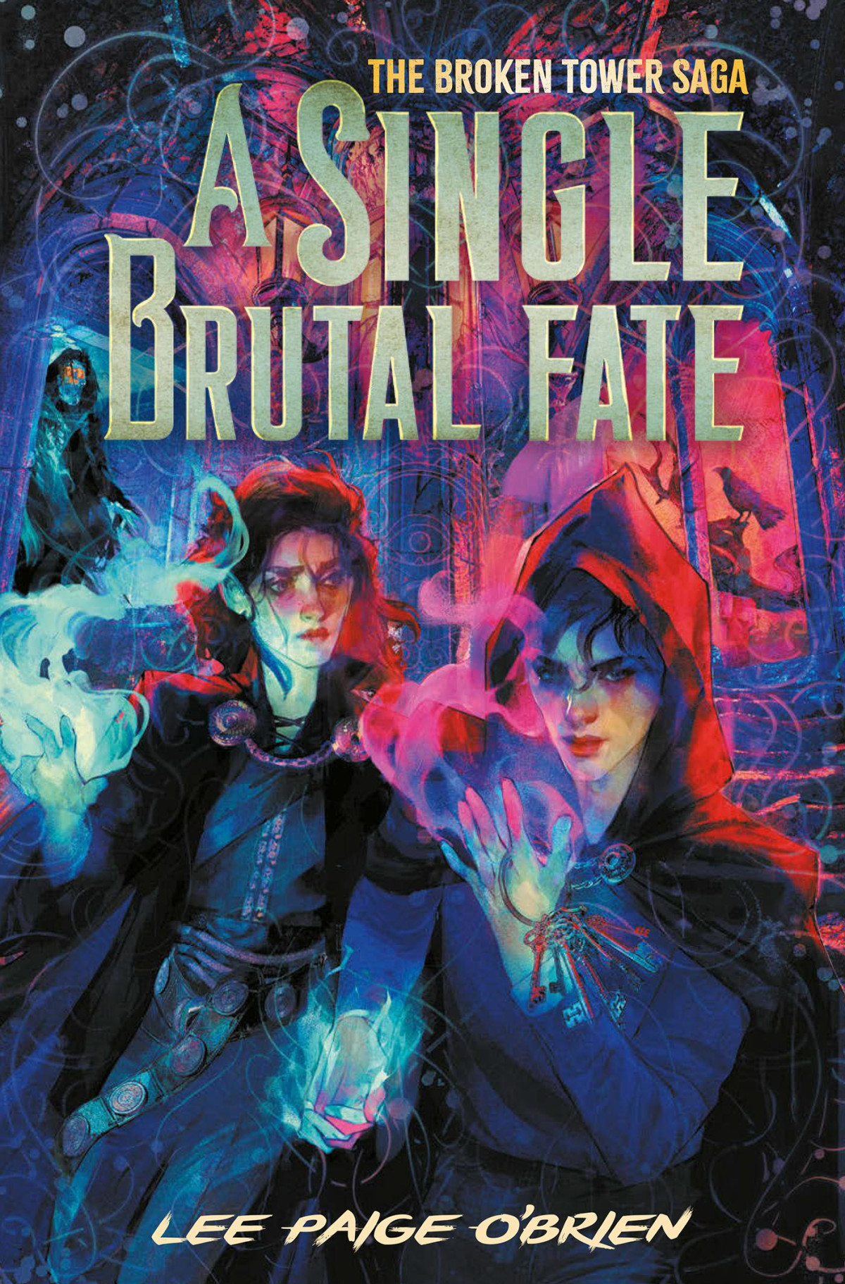 A Single Brutal Fate The Broken Tower Book 2 Lee Paige Obrien