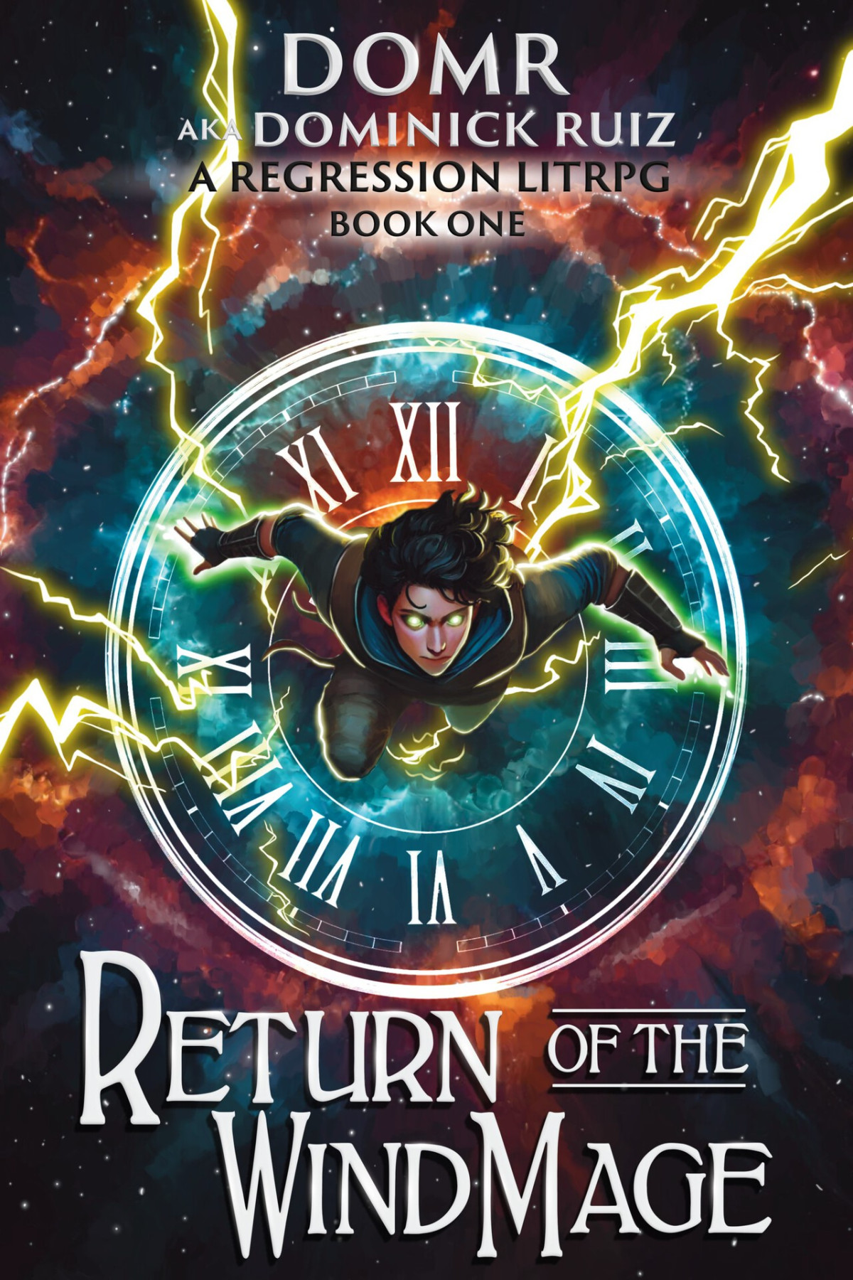 Return Of The Wind Mage A Time Regression Litrpg Adventure Dominick Ruiz Domr