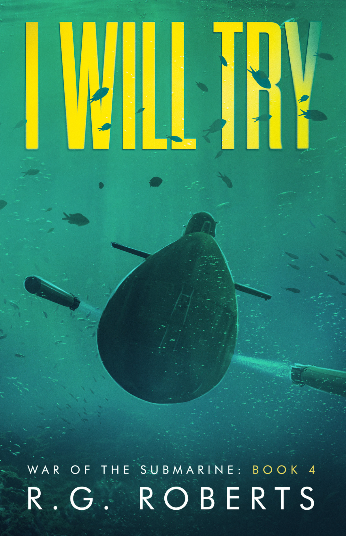 War Of The Submarine 4 I Will Try R G Roberts