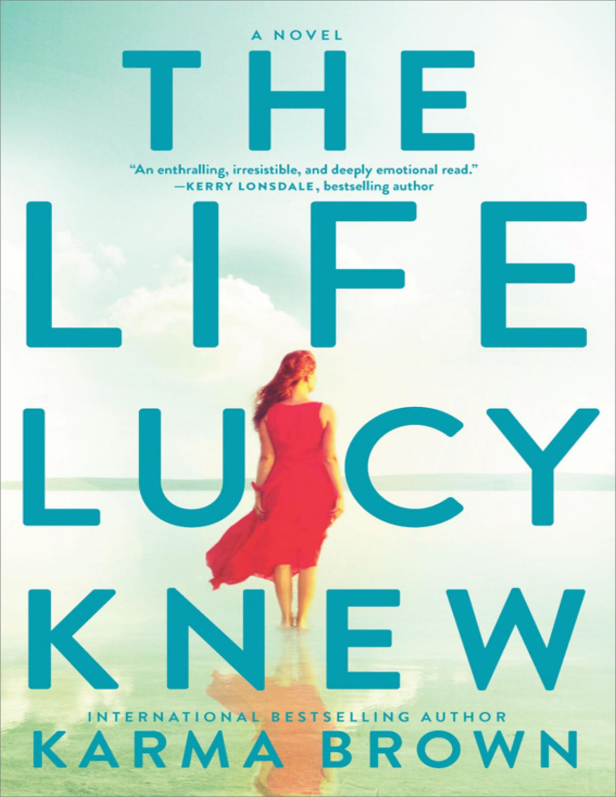 The Life Lucy Knew Karma Brown