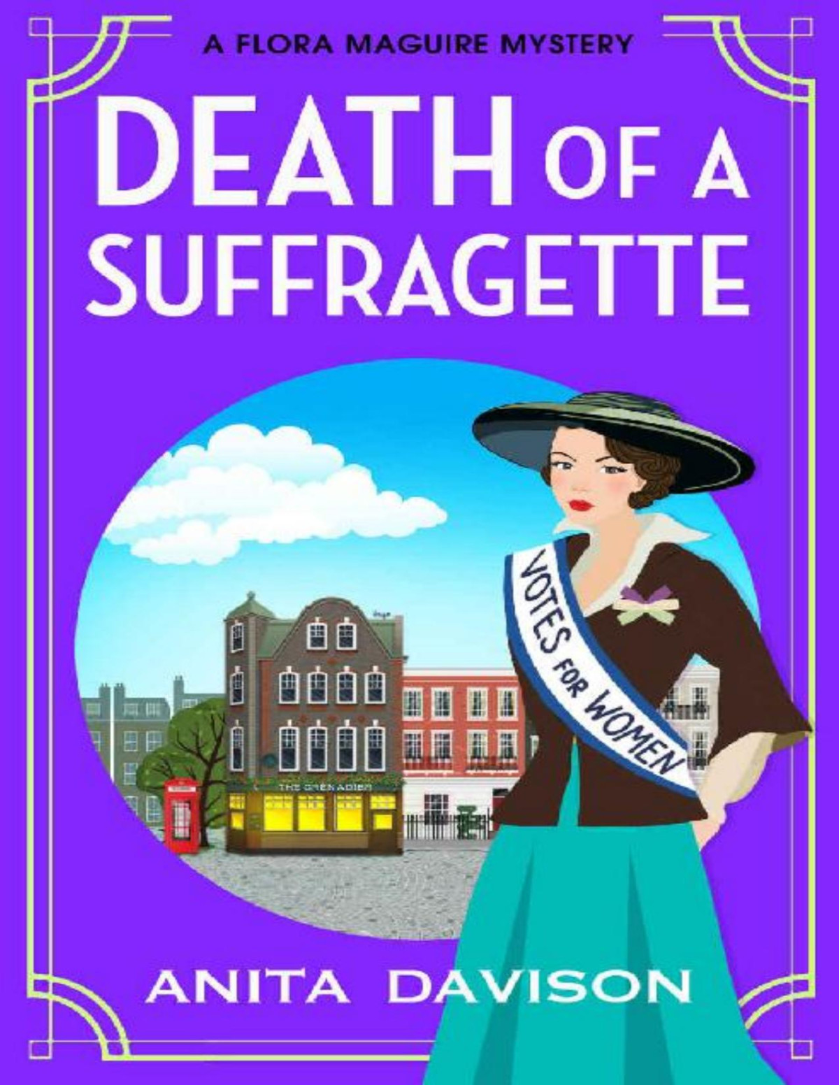 Death Of A Suffragette The Flora Maguire Mysteries Anita Davison