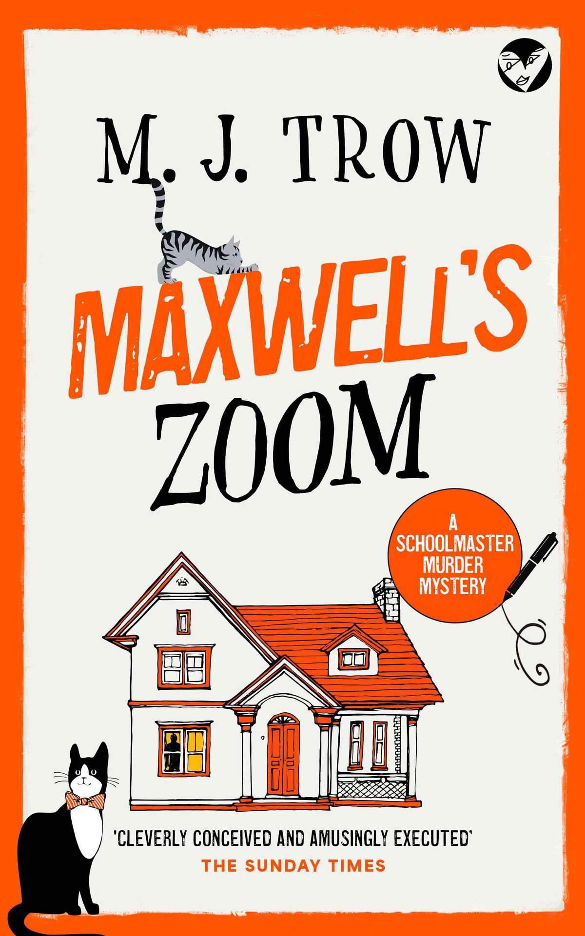 Maxwells Zoom A Thrilling Murder Mystery With Plenty Of Twists Schoolmaster Murder Mysteries Book 21 Mj Trow
