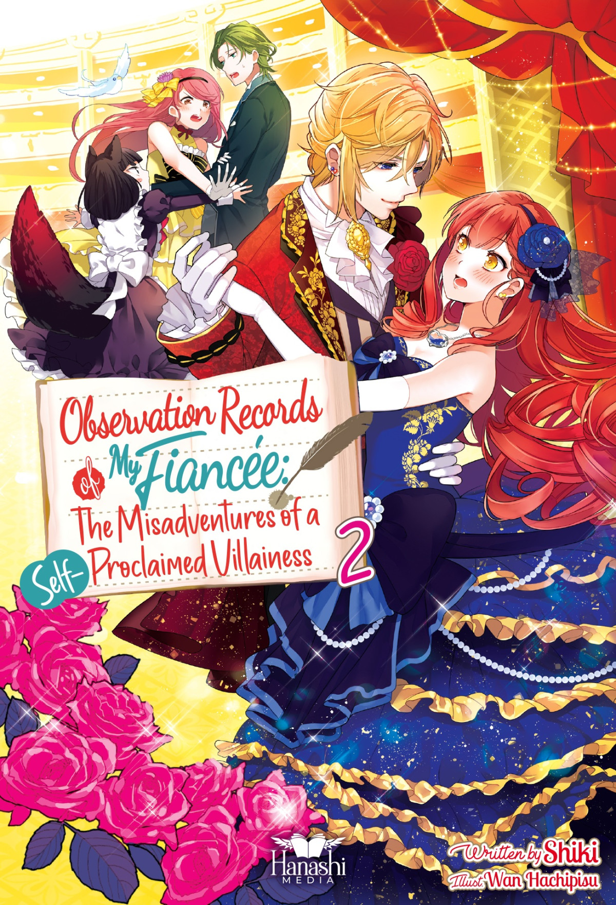 Observation Records Of My Fiance The Misadventures Of A Selfproclaimed Villainess Volume 02 The Misadventures Of A Selfproclaimed Villainess Shiki